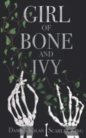 Girl of Bone and Ivy