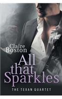 All that Sparkles: The Texan Quartet(The Texan Quartet)