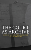 Court as Archive