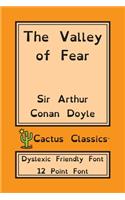 Valley of Fear (Cactus Classics Dyslexic Friendly Font)