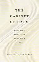 The Cabinet of Calm