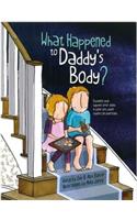 What Happened to Daddy's Body?