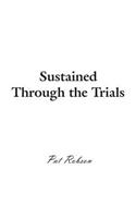 Sustained Through the Trials: (English)