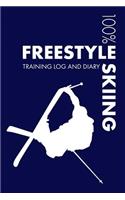 Freestyle Skiing Training Log and Diary: Training Journal for Freestyle Skiing - Notebook