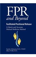 FPR and Beyond Facilitated Positional Release