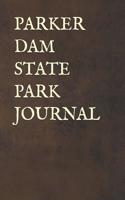 Parker Dam State Park Journal