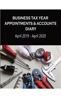 Business Tax Year Appointments & Accounts Diary April 2019 - April 2020: Electricians - Daily Appointments Diary with Accounts Logs Each Month, for the Self-Employed, Business & Home