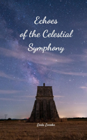 Echoes of the Celestial Symphony