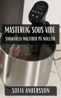 Mästerlig Sous Vide