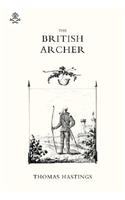 BRITISH ARCHER 1831 Or Tracts on Archery