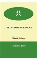 The Duke of Stockbridge