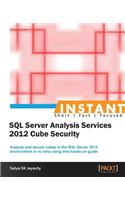 Instant Microsoft SQL Server Analysis Services 2012 Cube Security