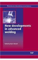 New Developments in Advanced Welding