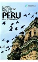 Making Institutions Work in Peru