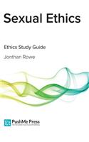 Sexual Ethics Study Guide