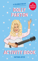 Celebration of Dolly Parton: The Activity Book