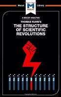 An Analysis of Thomas Kuhn's The Structure of Scientific Revolutions