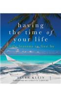 Having the Time of Your Life