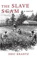 The Slave Scam