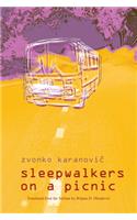 Sleepwalkers on a Picnic