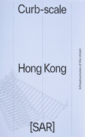 Curb-Scale Hong Kong
