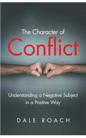 The Character of Conflict