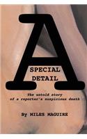 A Special Detail