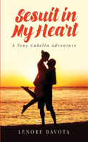 Sesuit In My Heart: A Tony Cabella Mystery Romance