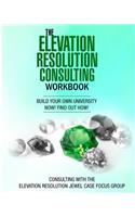 Elevation Resolution Consultant Workbook