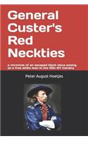 General Custer's Red Neckties