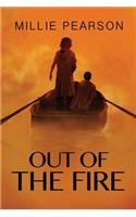Out of the Fire