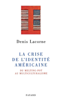 La Crise de l'identité américaine