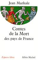 Contes de La Mort Des Pays de France