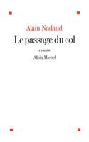 Passage Du Col (Le): (6135305 Romans, Nouvelles, Recits (Domaine Francais))