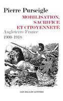 Mobilisation, Sacrifice Et Citoyennete