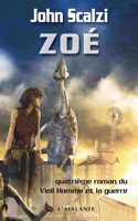 Zoe (Le Vieil homme et la guerre - Livre 4)