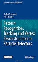 Pattern Recognition, Tracking and Vertex Reconstruction in Particle Detectors