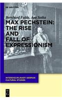 Max Pechstein: The Rise and Fall of Expressionism