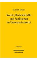 Rechte, Rechtsbehelfe und Sanktionen im Unionsprivatrecht