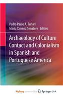 Archaeology of Culture Contact and Colonialism in Spanish and Portuguese America