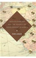 Neo-Colonialism and the Poverty of 'development' in Africa