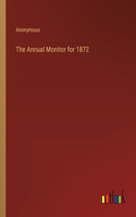 Annual Monitor for 1872