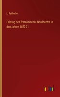 Feldzug des französischen Nordheeres in den Jahren 1870-71