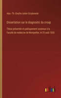 Dissertation sur le diagnostic du croup