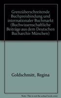Grenzuberschreitende Buchpreisbindung Und Internationaler Buchmarkt