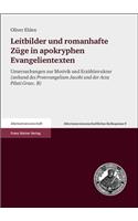 Leitbilder Und Romanhafte Zuge in Apokryphen Evangelientexten