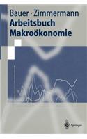 Arbeitsbuch Makroökonomie