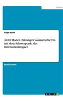 4CID Modell. Bildungswissenschaftler/in mit dem Schwerpunkt der Referententätigkeit