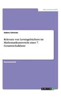 Relevanz von Lerntagebüchern im Mathematikunterricht einer 7. Gesamtschulklasse
