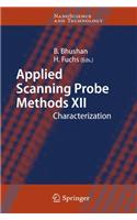Applied Scanning Probe Methods XII